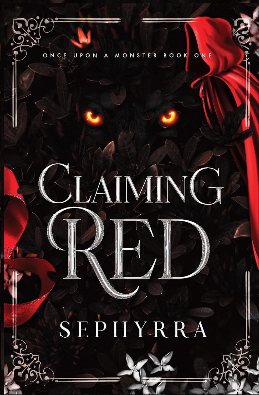 Claiming Red: A Dark Red Riding Hood Retelling (Once Upon A Monster)
