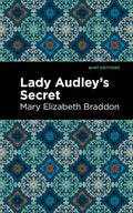 Lady Audley's Secret (Mint Editions (Women Writers))