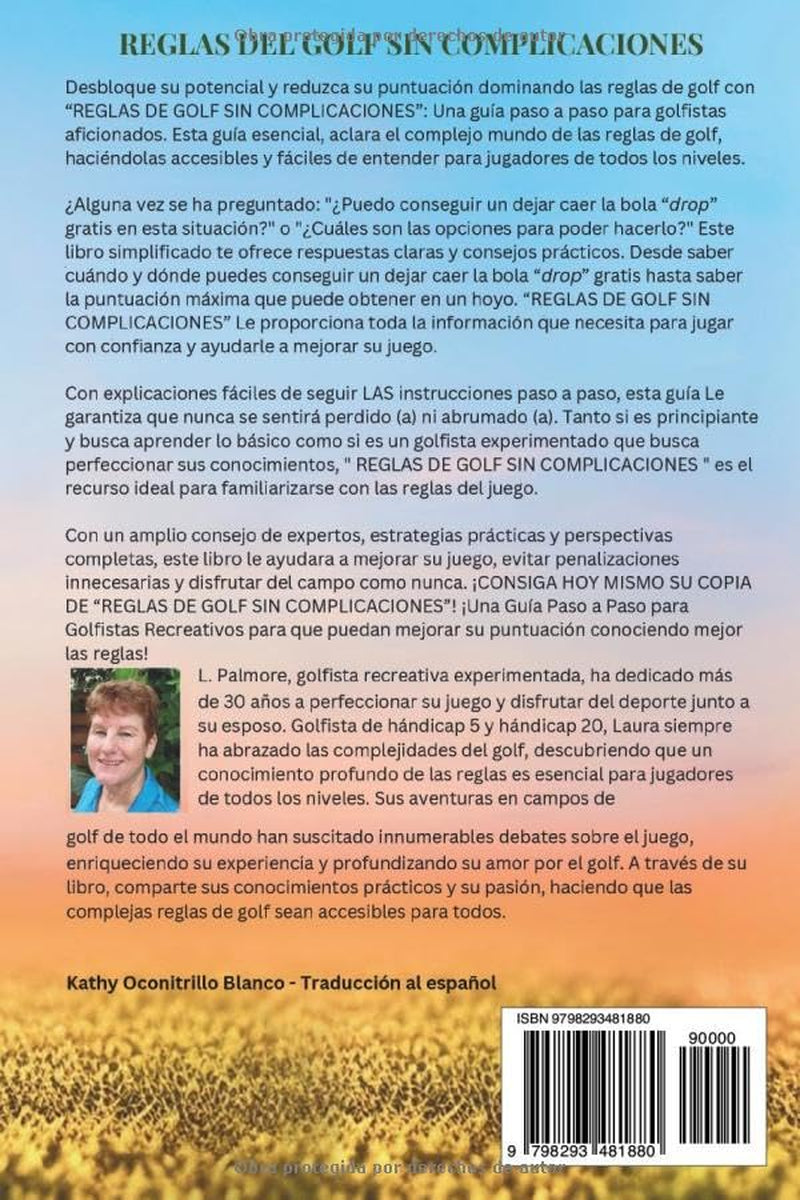 REGLAS DE GOLF SIN COMPLICACIONES: UNA GUÍA PASO A PASO PARA GOLFISTAS RECREATIVOS (Spanish Edition)