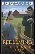 REDEEMING THE SHUNNED HEART