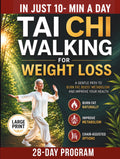 Tai Chi Walking for Weight Loss: A Senior-Friendly 28-Day Program with Chair-Assisted Steps, Joint-Safe Mobility, and Gentle Daily Walking to Improve Balance and Boost Vitality