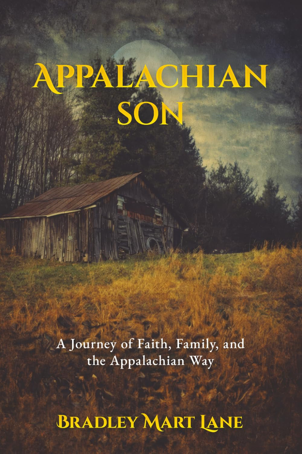 Appalachian Son: A Journey of Faith, Family, and the Appalachian Way