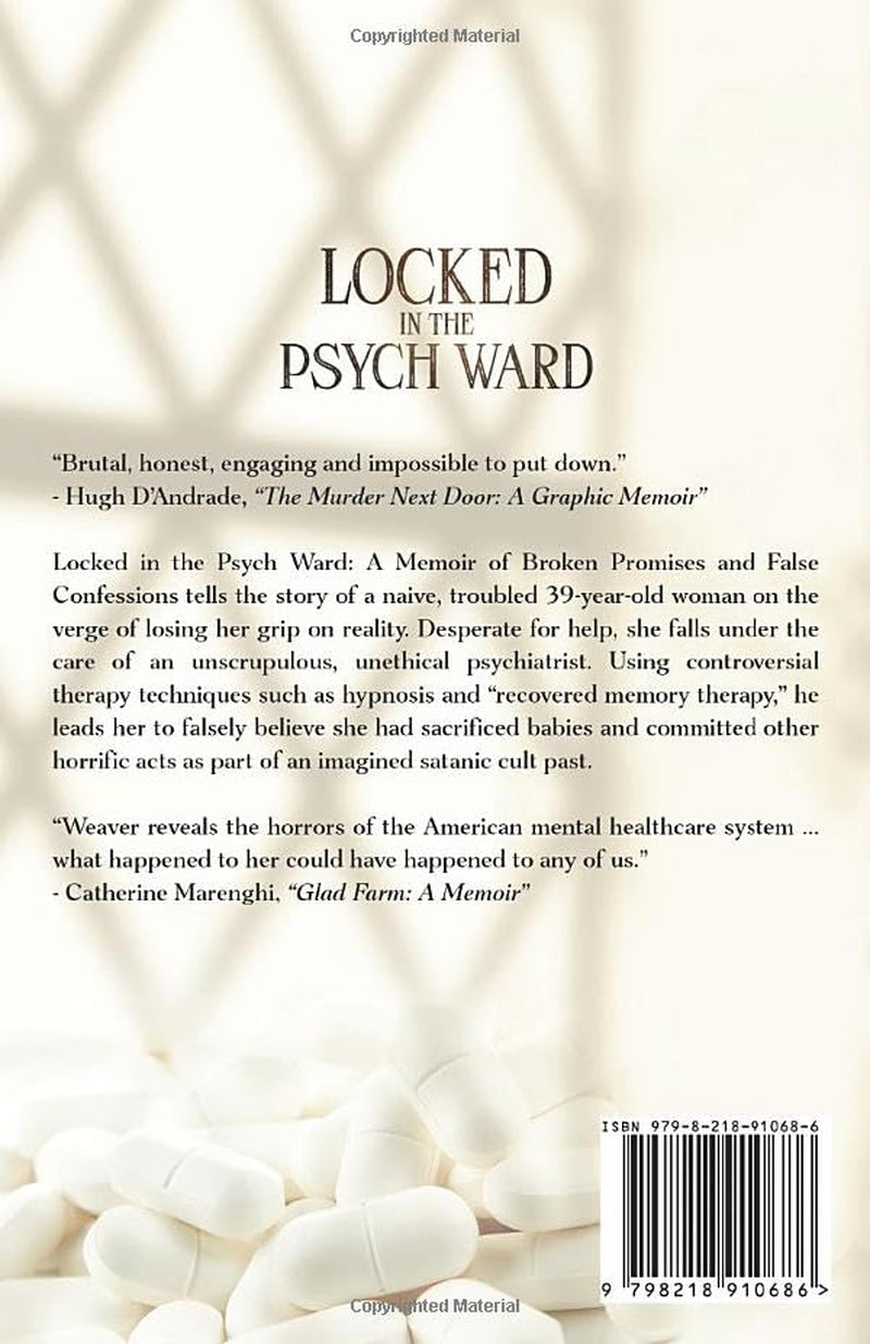 Locked in the Psych Ward: A Memoir of Broken Promises and False Confessions