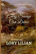 Every Savage Can Dance: A Pride and Prejudice Variation