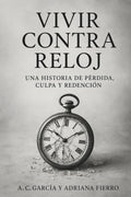 Vivir Cotra Reloj (Spanish Edition)