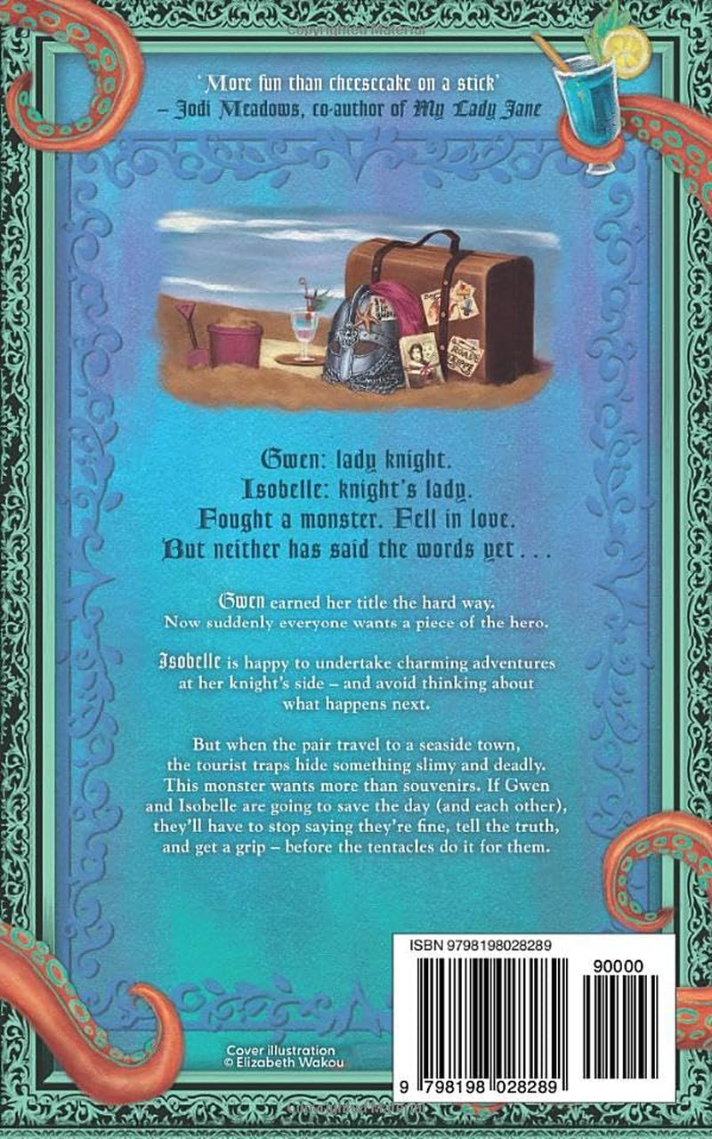 One Knight Stand: A Witty LGBTQ Historical Fantasy of Lady Knights, Sea Monsters, Witches, and Sapphic Adventure