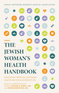 The Jewish Woman's Health Handbook: Navigating personal and family healthcare for all stages of life