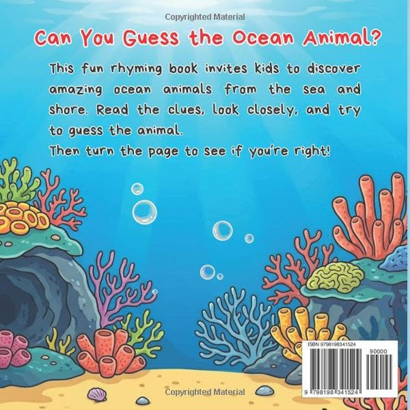 Can You Guess the Ocean Animal?: A Fun Rhyming Guessing Book About Ocean Animals (Sharks, Dolphins, Whales, Turtles, Penguins & More) for Kids Ages ... A Fun Rhyming Guessing Book Series for Kids)