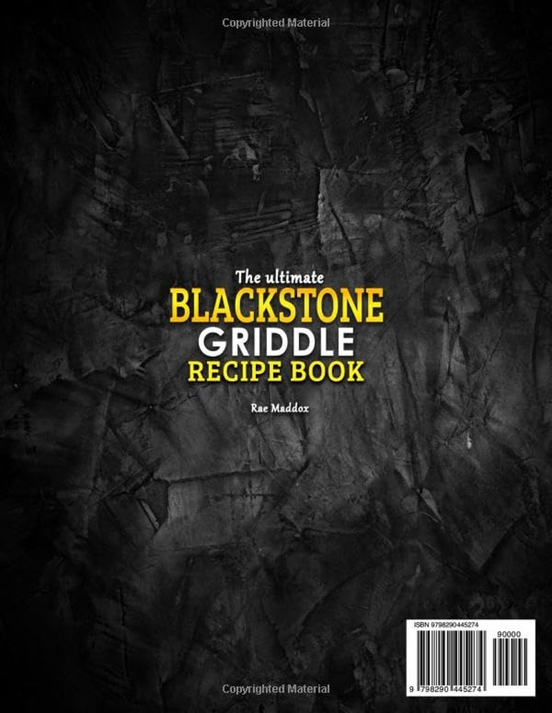 The Ultimate Blackstone Griddle Recipe Book: Tasty and Easy Outdoor Meals to Master Your Flat-Top Grill and Unlock Bold BBQ Flavors for Unforgettable Backyard Feasts and Picnic Moments