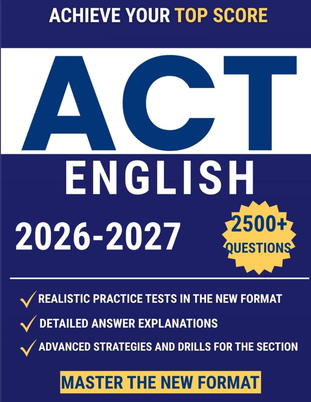 ACT English Guide: The Ultimate ACT Guide to Master the New Enhanced English Section and Unlock Your Dream Score