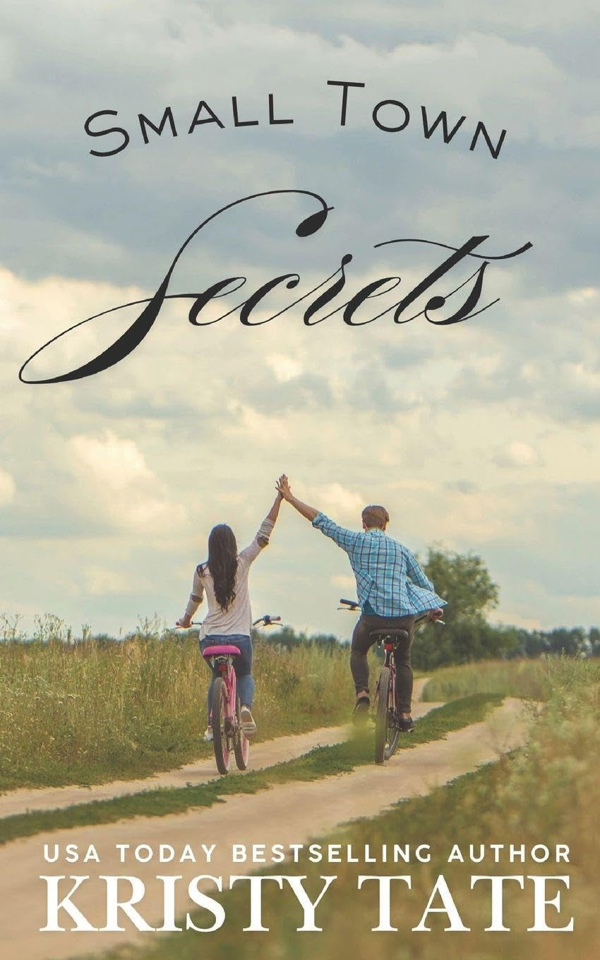 Small Town Secrets: A Sweet Small Town Romance with a Kiss of Suspense