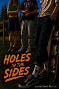 Holes in the Sides