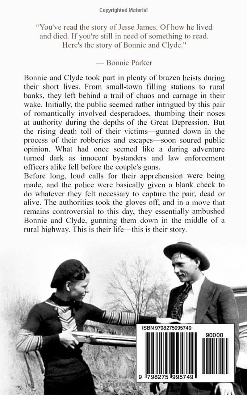 Bonnie and Clyde: Their Lives from Beginning to End (Biographies of Criminals)