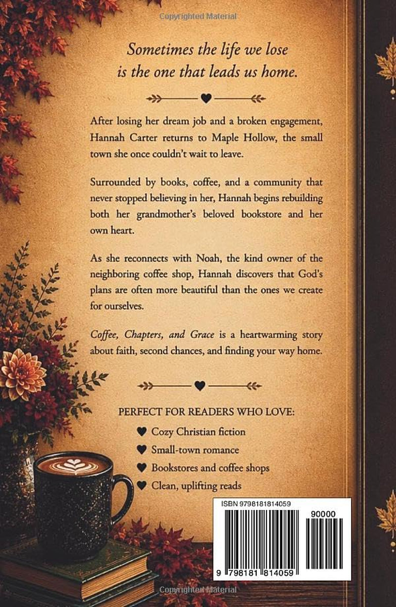 Coffee, Chapters, and Grace: A Cozy Christian Small-Town Romance (Cozy Standalone Stories)