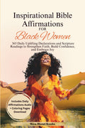 Inspirational Bible Affirmations for Black Women: 365 Daily Uplifting Declarations and Scripture Readings to Strengthen Faith, Build Confidence, and ... Gift Books) (Christian Books For Black Women)