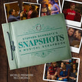 Stephen Schwartz's Snapshots World Premiere Recording
