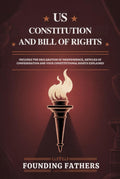 US Constitution and Bill of Rights: Includes the Declaration of Independence, Articles of Confederation and Your Constitutional Rights Explained