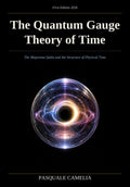 The Quantum Gauge Theory of Time: The Majorana Qubit and the Structure of Physical Time