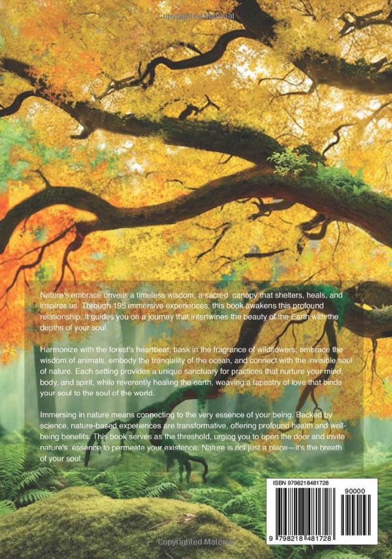 The Sacred Canopy: Immersive Nature-Based Practices For Mind, Body, and Soul - 195 Experiences in 24 Unique Settings