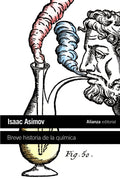 Breve historia de la química: Introducción a las ideas y conceptos de la química (Spanish Edition)