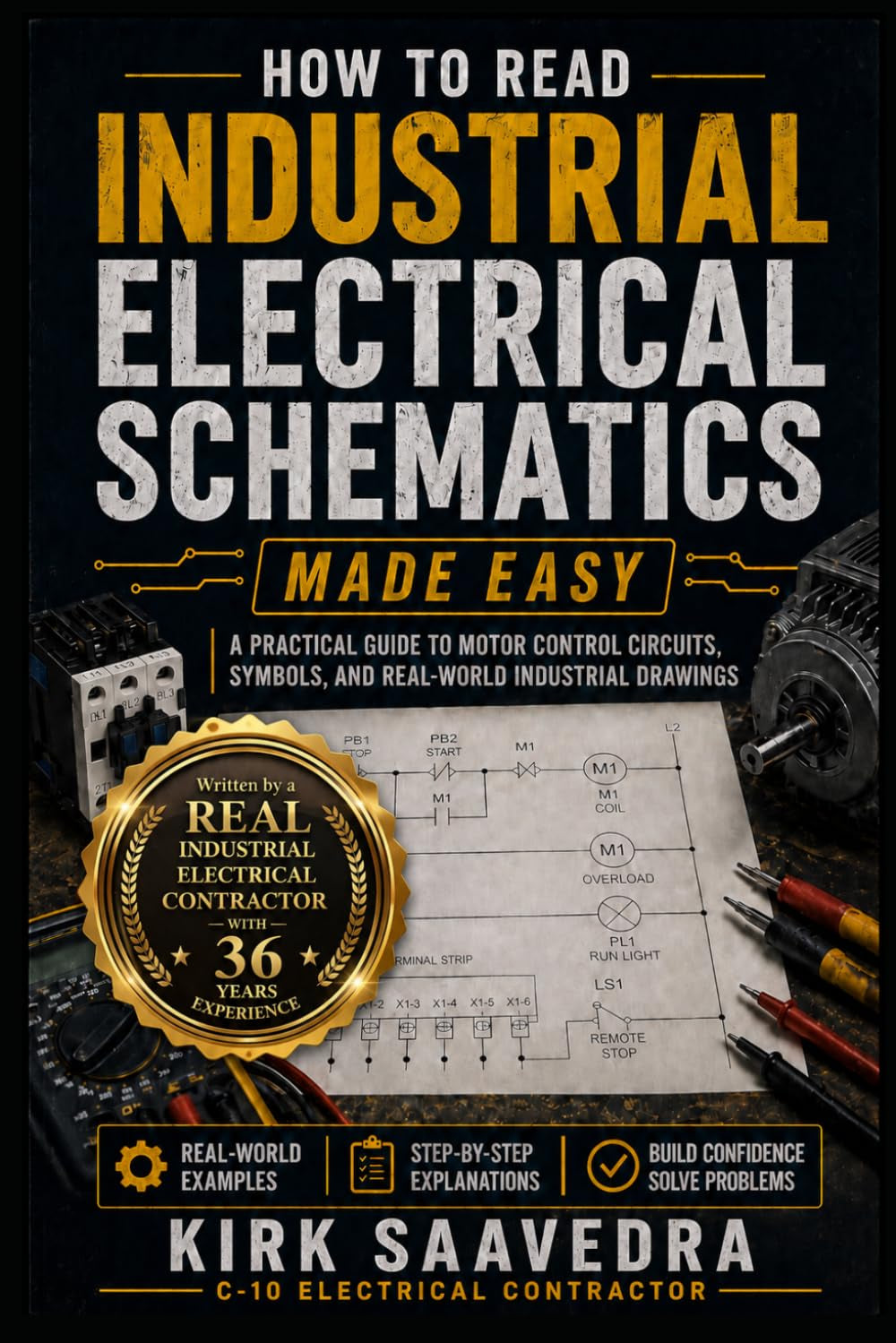 How to Read Industrial Electrical Schematics Made Easy: A Practical Guide to Motor Control Circuits, Symbols, and Real-World Industrial Drawings
