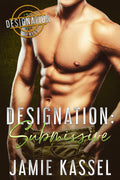 Designation: Submissive (The Designation Series)