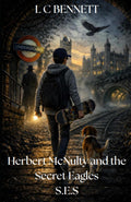 Herbert McNulty and the Secret Eagles: REVISED EDITION