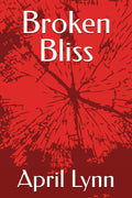 Broken Bliss