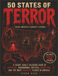50 States of Terror: A Scary Adult Coloring Book of Cryptids, Paranormal Entities, Monsters, and the Most Haunted Places in America