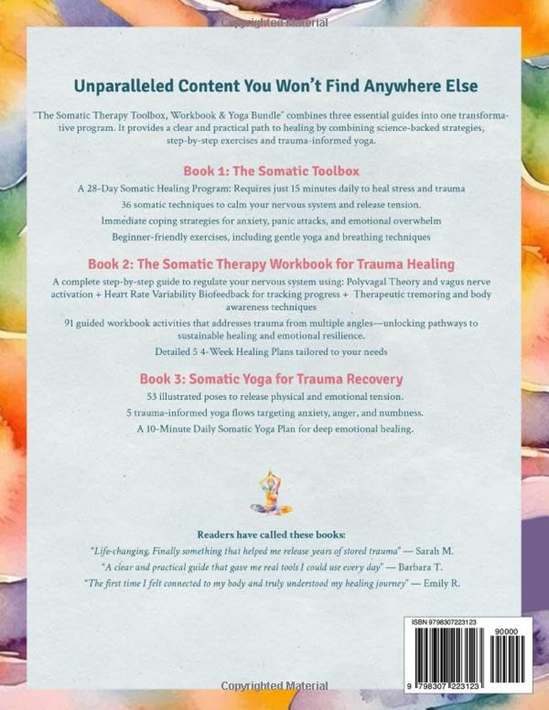 The Somatic Therapy Workbook, Toolbox & Yoga: (3 Books in 1) The Ultimate Collection of Tools & Exercises for Trauma Recovery, Nervous System Healing & Lasting Emotional Resilience
