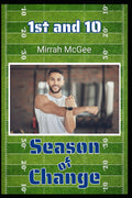 1st and 10: Season of Change Book 1