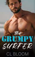 The Grumpy Surfer: Small Town Second Chance close Proximity Romance In Coral Bay