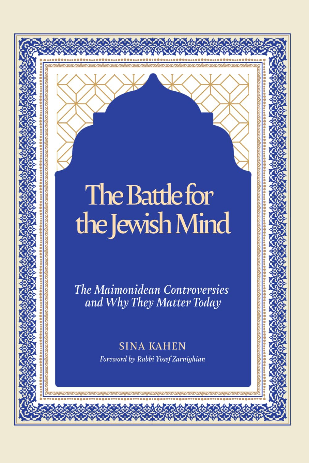 The Battle for the Jewish Mind: The Maimonidean Controversies and Why They Matter Today