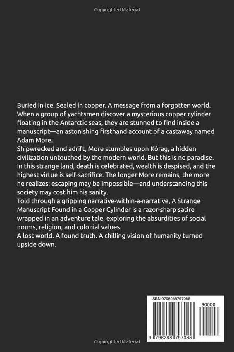 A Strange Manuscript Found in a Copper Cylinder: A Lost World Novel of Inverted Values and Antarctic Mystery