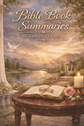 Bible Chapter Summaries: By Graceful Living