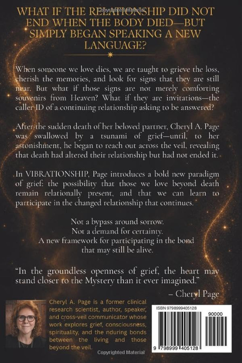 VIBRATIONSHIP: A New Paradigm of Grief: Signs, Love, and Continuing Relationship Beyond Death