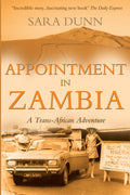 Appointment in Zambia: A Trans-African Adventure