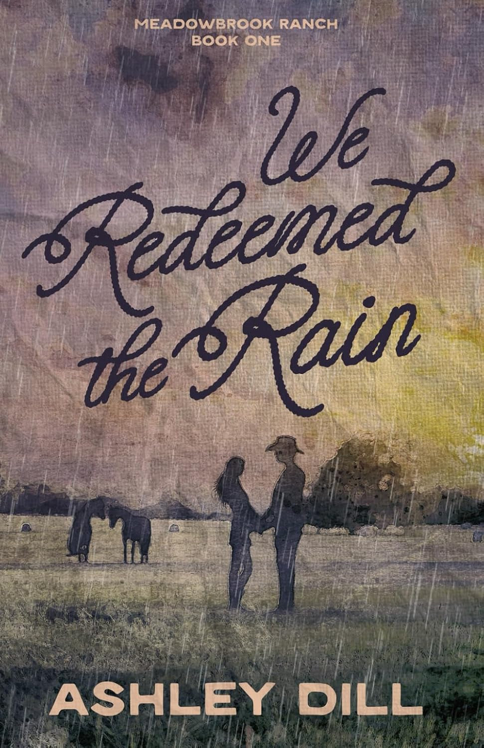 We Redeemed the Rain (Meadowbrook Ranch)