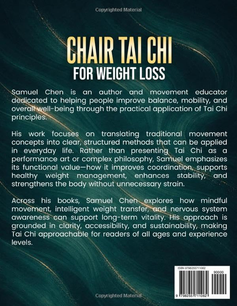Chair Tai Chi for Weight Loss: 10-Minute Daily Routines to Reduce Belly Fat, Improve Mobility, Restore Energy & Maintain Your Independence | A 28-Day Joint-Friendly Seated Program for Seniors