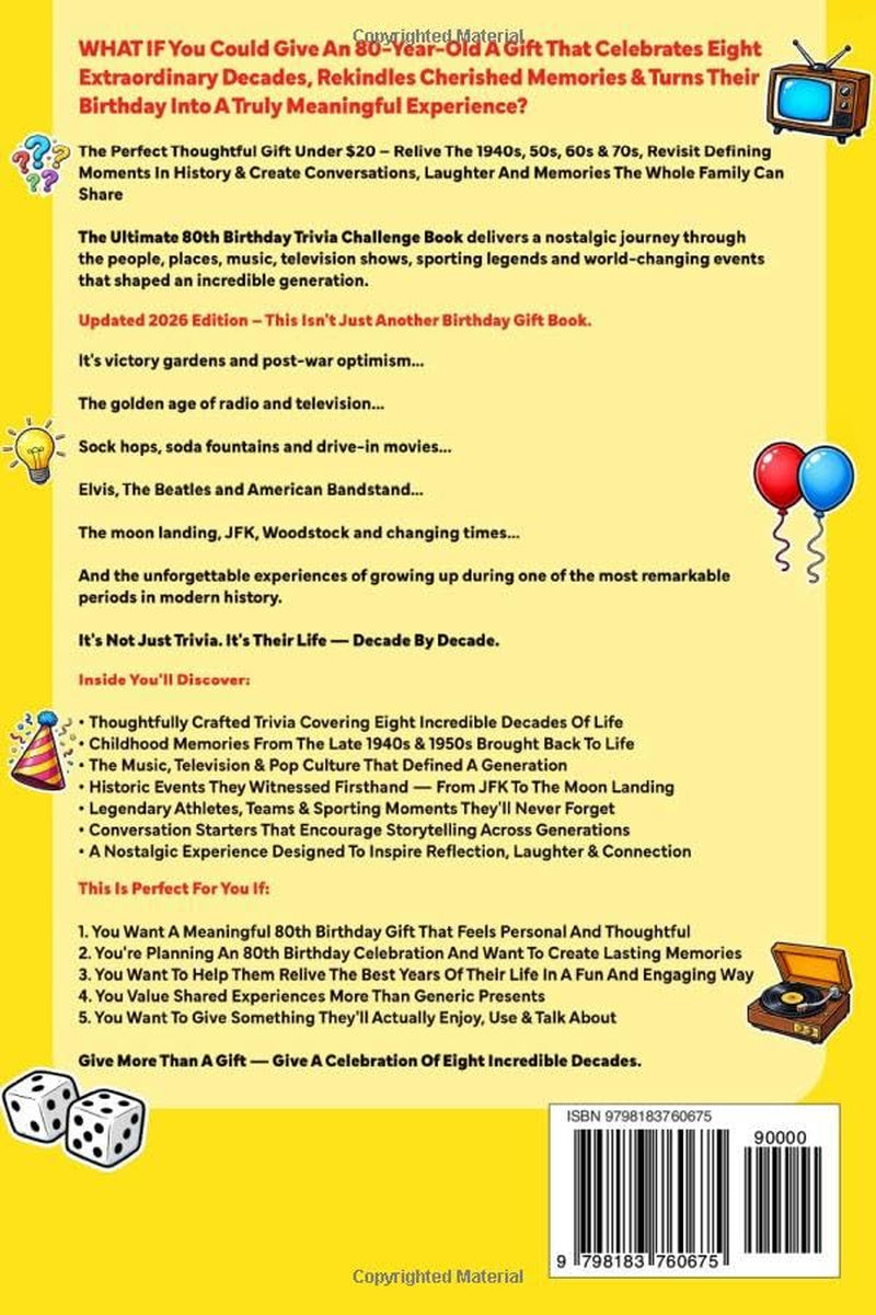 The Ultimate 80th Birthday Trivia Challenge Book: Celebrate Eight Incredible Decades With Fun Facts, Brain Teasers & Nostalgic Challenges Perfect For 80-Year-Olds (80th Birthday Gift For Men & Women)