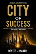 CITY OF SUCCESS: Building Leaders & Changing Lives
