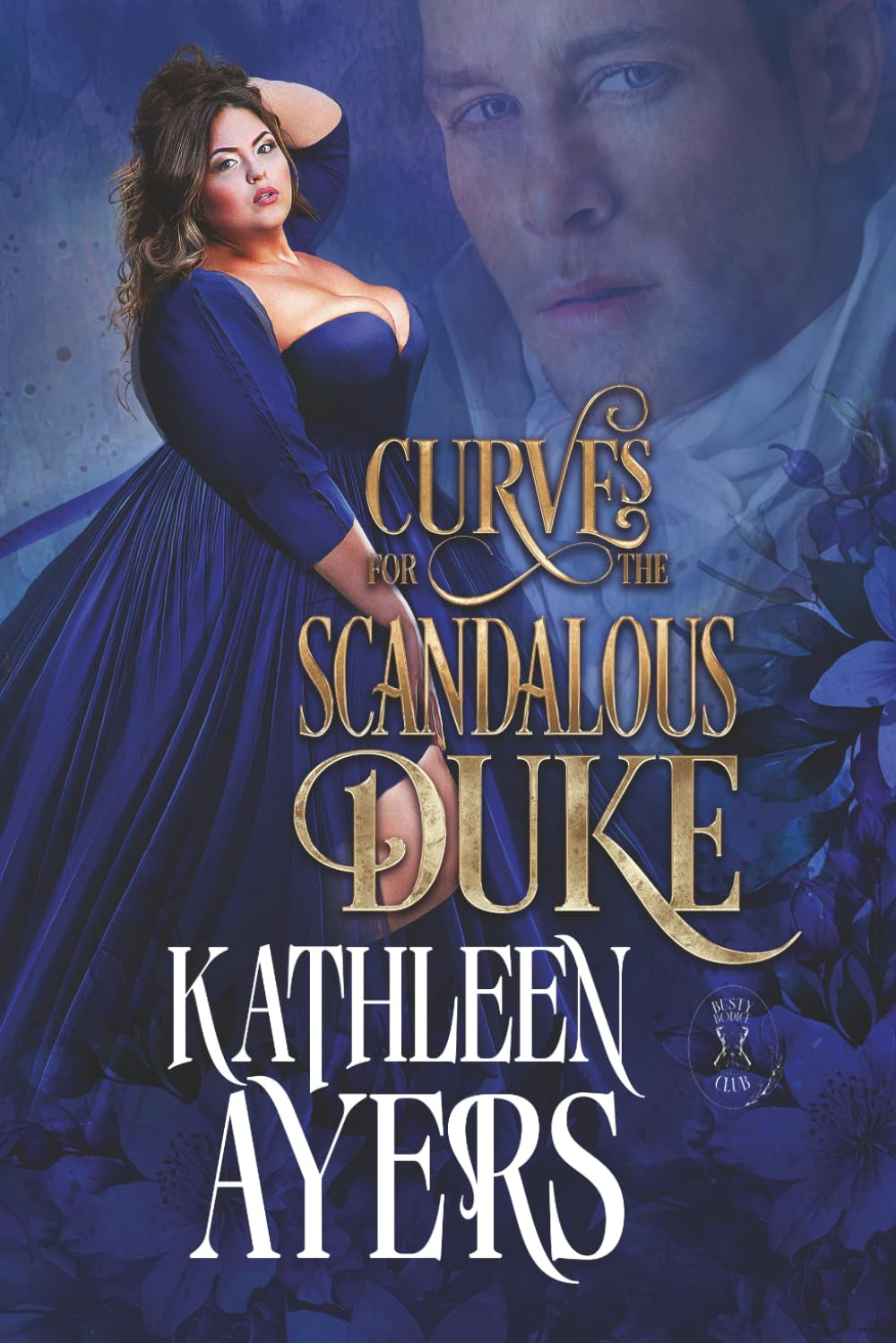 Curves for the Scandalous Duke: Busty Bodice Club Book 6