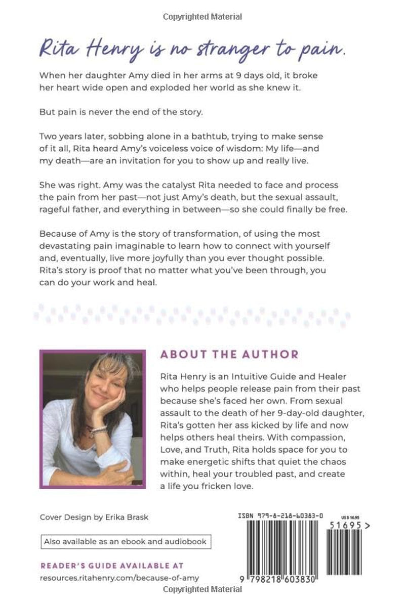 Because of Amy: How My Daughter's Death Gave Me Life (And How Your Pain Can Free You Too)
