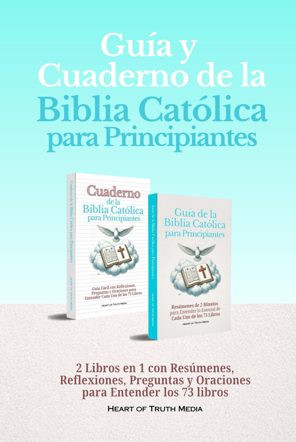 Guía y Cuaderno de la Biblia Católica para Principiantes: 2 Libros en 1 con Resúmenes, Reflexiones, Preguntas y Oraciones para Entender los 73 libros (Catholicism for Beginners) (Spanish Edition)