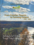 The Growth of Kentucky - From Frontier Taverns to Farming Estates 1792-1862: Kentucky's First 70 Years through Today's Historic Sites