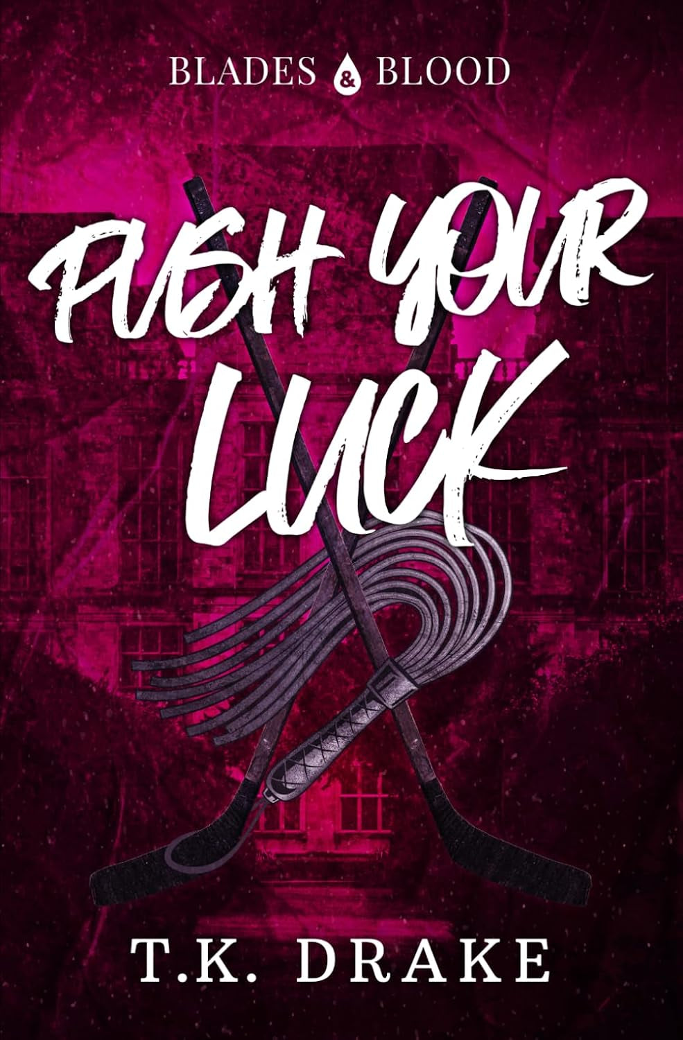 Push Your Luck (Blades and Blood)