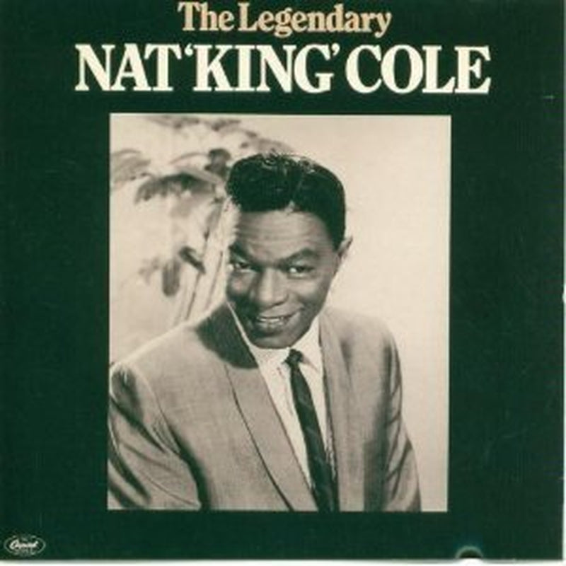 The Legendary Nat King Cole