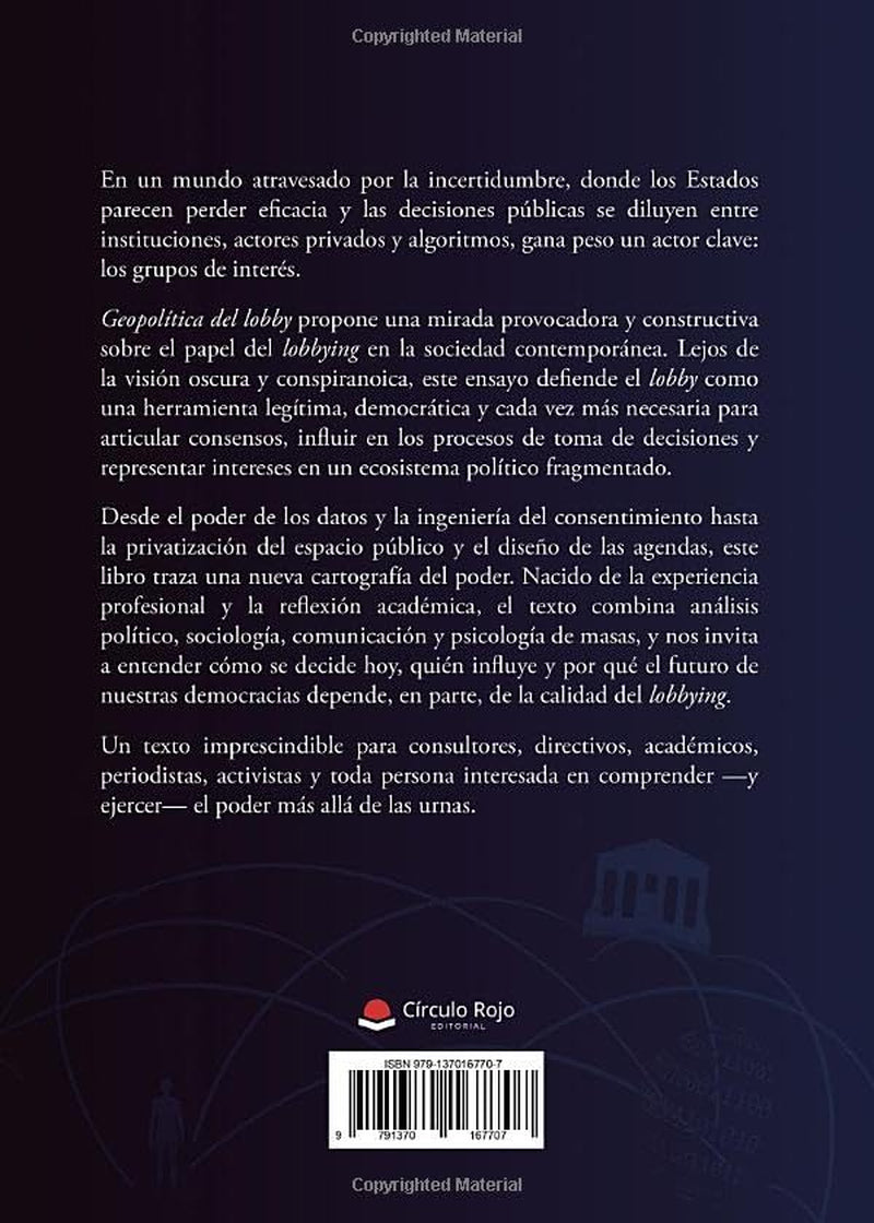 Geopolítica del lobby. La transformación del poder, la representación y la decisión política (Spanish Edition)