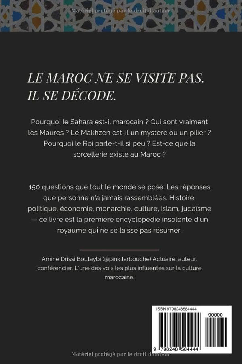 Le Maroc en 150 Questions: Histoire, Pouvoir et Secrets d'un Royaume (French Edition)