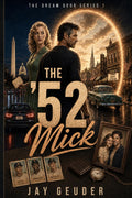 The '52 Mick: Sometimes dreaming can be a real trip